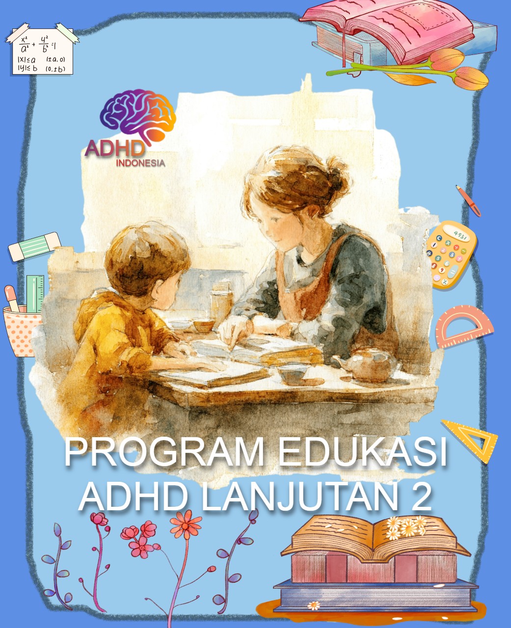 Program ADHD Indonesia Kabupaten Kepulauan Sangihe Edukasi Lanjutan Tahap 2 untuk Orang Tua